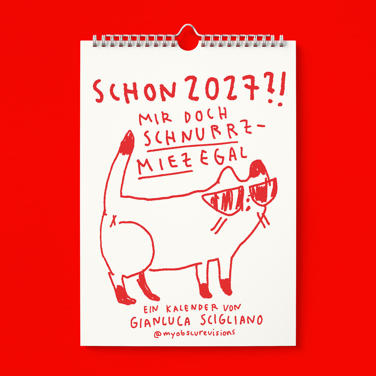 "Schon 2027?! Mir doch schnurzzmiezegal!" A4 Kalender
